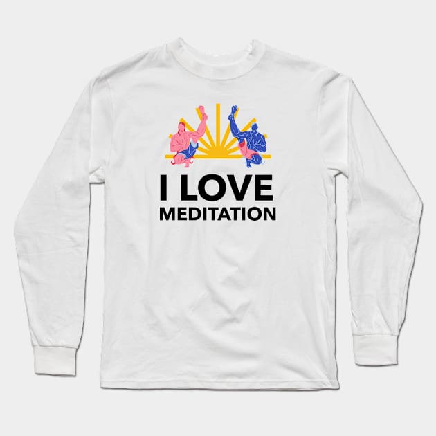 I Love Meditation Long Sleeve T-Shirt by Jitesh Kundra